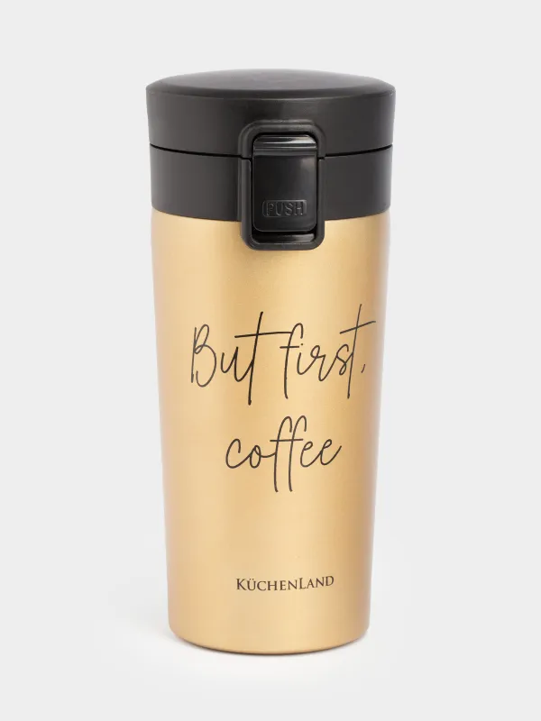 Термокружка, 380 мл, сталь/пластик, золотистая, матовая, But first, cofee, Voyage, image-0